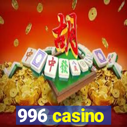 996 casino